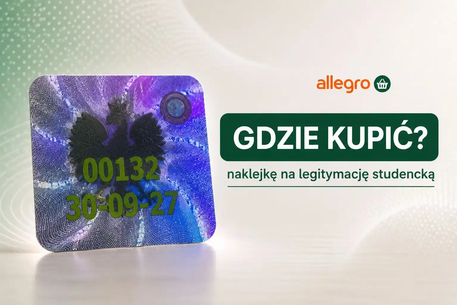 Naklejka na legitymację studencką Allegro – gdzie kupić hologram ELS